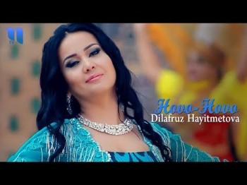 Dilafruz Hayitmetova - Hovo