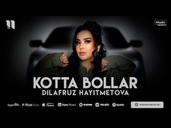 Dilafruz Hayitmetova - Kotta Bollar