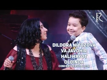 Dildora Niyozova Va Javohir - Hali Hayot Oldinda