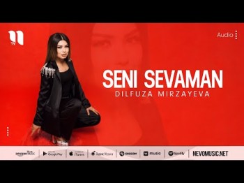 Dilfuza Mirzayeva - Seni Sevaman