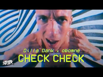 Dilla Dank, Obomne - Check Check