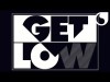 Dillon Francis Dj Snake - Get Low