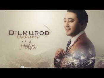 Dilmurod Dadashev - Holva