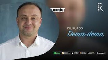 Dilmurod - Dema-dema