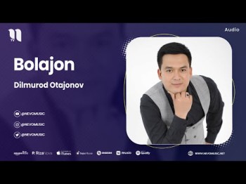 Dilmurod Otajonov - Bolajon