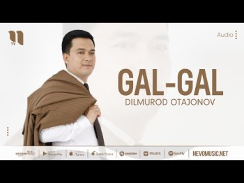 Dilmurod Otajonov - Galgal