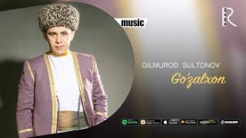 Dilmurod Sultonov - Go’zalxon