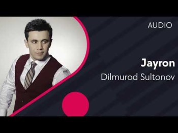 Dilmurod Sultonov - Jayron