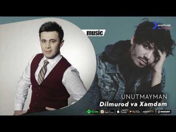 Dilmurod Sultonov Va Xamdam Sobirov - Unutmayman Audio