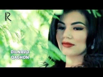 Dilnavo - Qachon