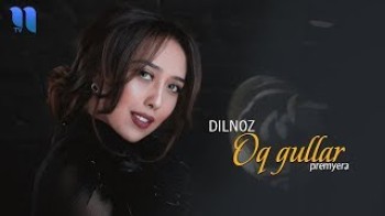 Dilnoz - Oq gullar