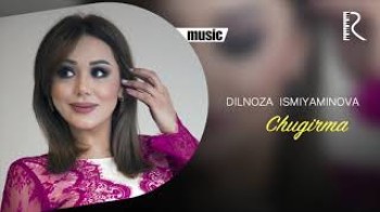 Dilnoza Ismiyaminova - Chugirma