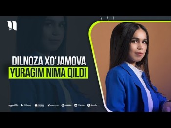 Dilnoza Xoʼjamova - Yuragim Nima Qildi