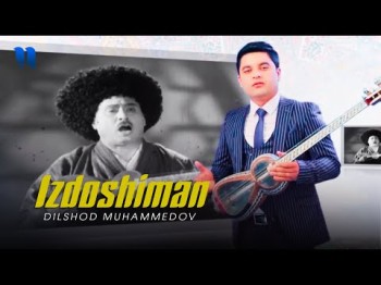 Dilshod Muhammedov - Izdoshiman