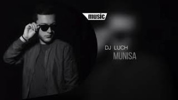 Dj Luch - Munisa