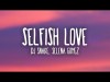 Dj Snake, Selena Gomez - Selfish Love Letralyrics