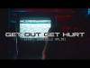 Don Diablo - Get Out Get Hurt Ft Gabrielle Aplin