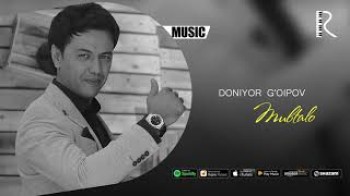 Doniyor G’oipov - Mubtalo