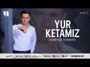 Doniyor To'rayev - Yur Ketamiz