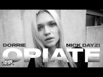 Dorrie, Nick Dayzi - Opiate ,