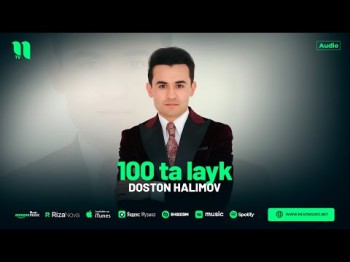 Doston Halimov - 100 Ta Layk