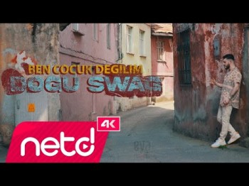 Doğu Swag - Ben Çocuk Değilim