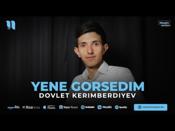 Dovlet Kerimberdiyev - Yene Gorsedim