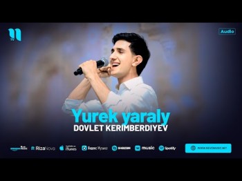 Dovlet Kerimberdiyev - Yurek Yaraly