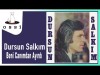 Dursun Salkım - Beni Canımdan Ayırdı