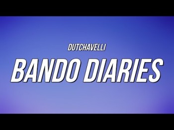 Dutchavelli - Bando Diaries