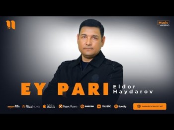 Eldor Haydarov - Ey Pari