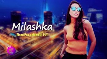 Elsen Pro & Mahmut PLY - Milashka