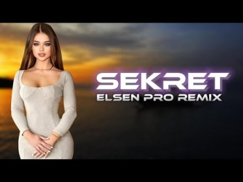 Elsen Pro, Princ1 - Sekret Remix 2023