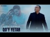 Elyor Gulimov - Qo'y Yetar