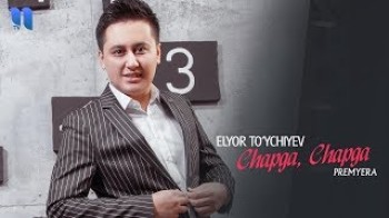 Elyor To’ychiyev - Chapga, chapga