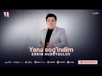 Erkin Hudoyqulov - Yana Sog'indim