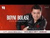 Erkin Xudoyqulov - Boyni Bolasi