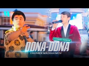 Erkinbek Madraximov - Dona Dona Consert Version