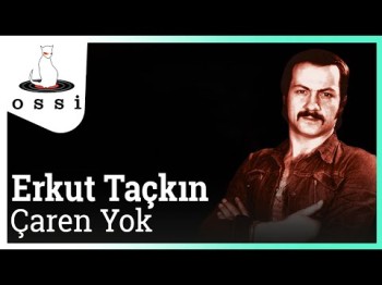 Erkut Taçkın - Çaren Yok