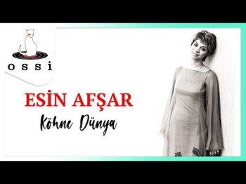 Esin Afşar - Köhne Dünya