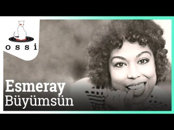 Esmeray - Büyümsün