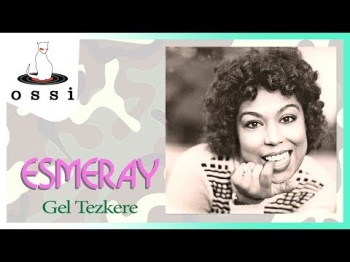 Esmeray - Gel Tezkere