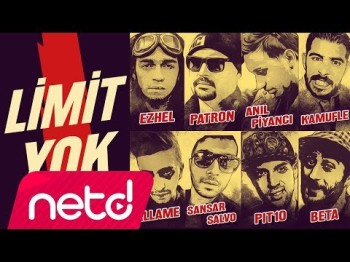 Ezhel, Patron, Anıl Piyancı, Sansar Salvo, Allame, Kamufle, Beta, Pit10 - Limit Yok