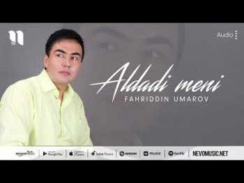 Fahriddin Umarov - Aldadi Meni