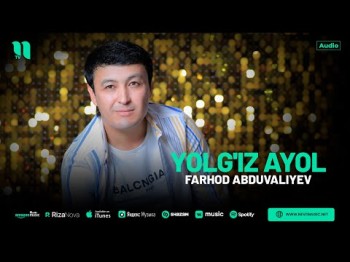 Farhod Abduvaliyev - Yolg'iz Ayol
