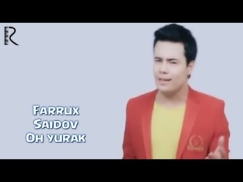 Farrux Saidov - Oh Yurak