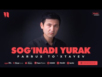 Farrux To'xtayev - Sog'inadi Yurak