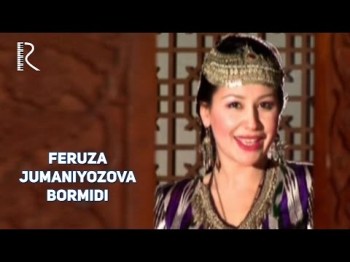 Feruza Jumaniyozova - Bormidi