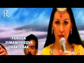 Feruza Jumaniyozova - Chak