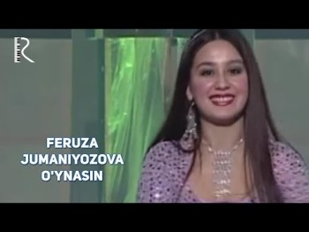 Feruza Jumaniyozova - Oʼynasin